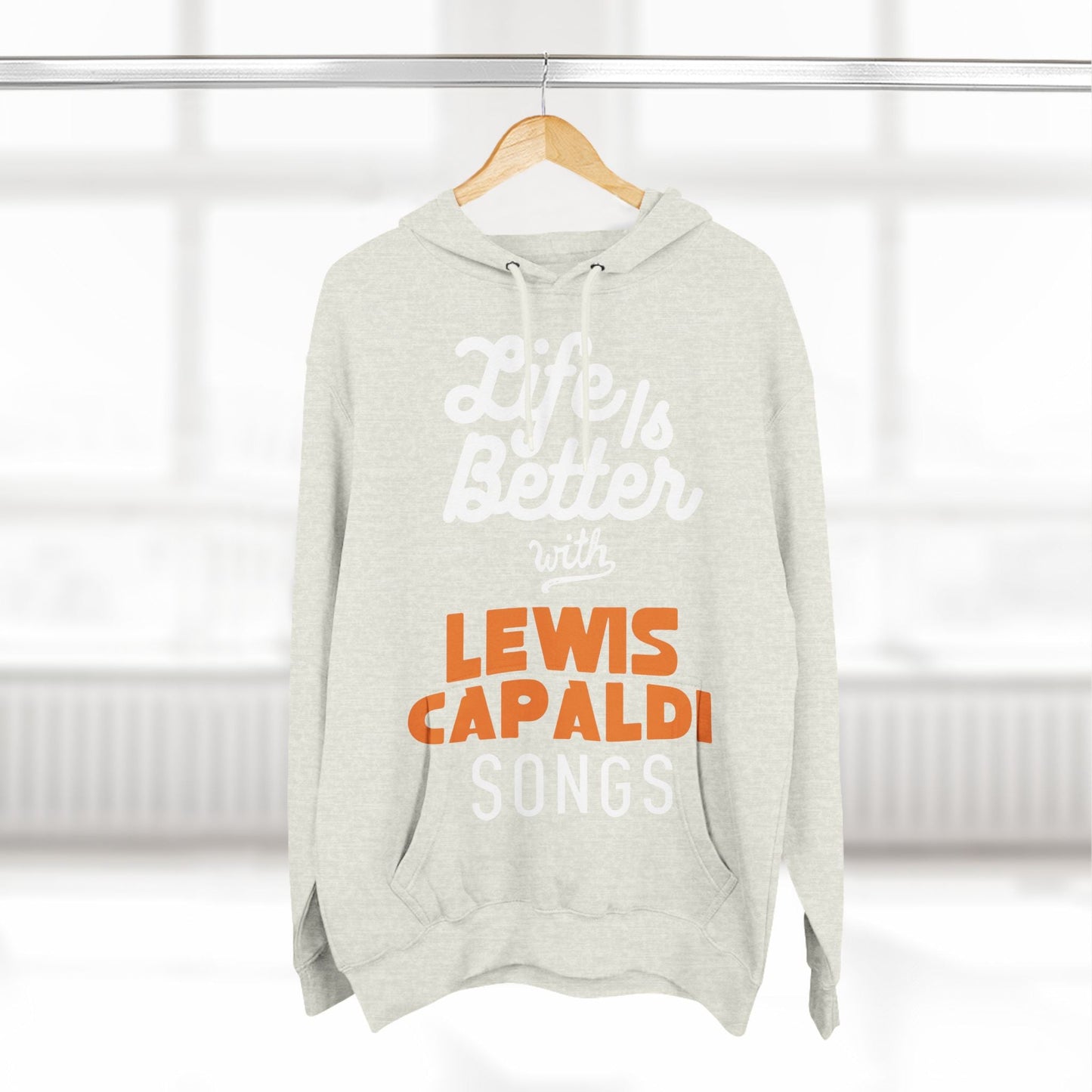 Lewis Capaldi Three-Panel Fleece Hoodie - Life is better with Lewis Capaldi songs