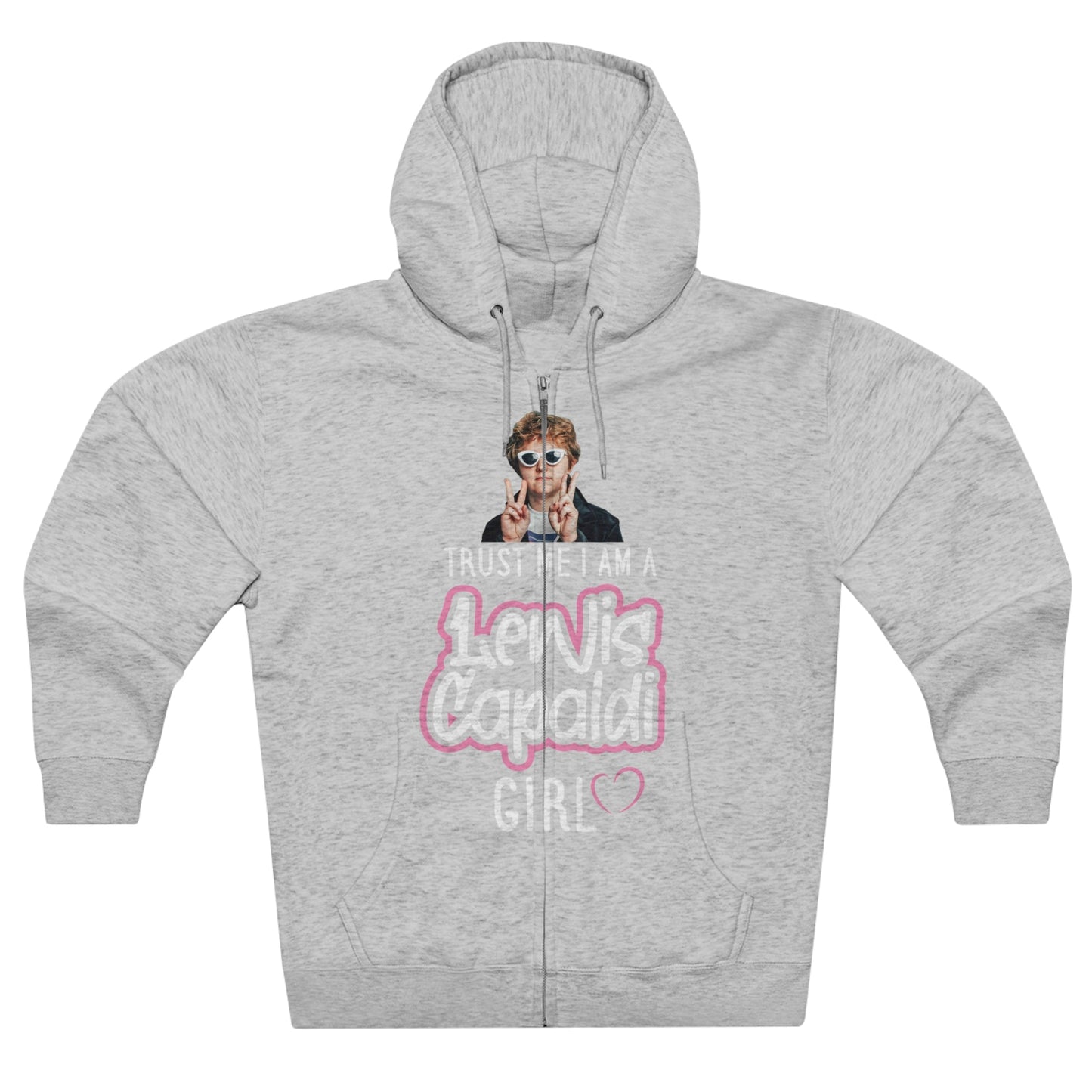 Lewis Capaldi Unisex Zip Hoodie - Trust me I am a Lewis Capaldi Girl