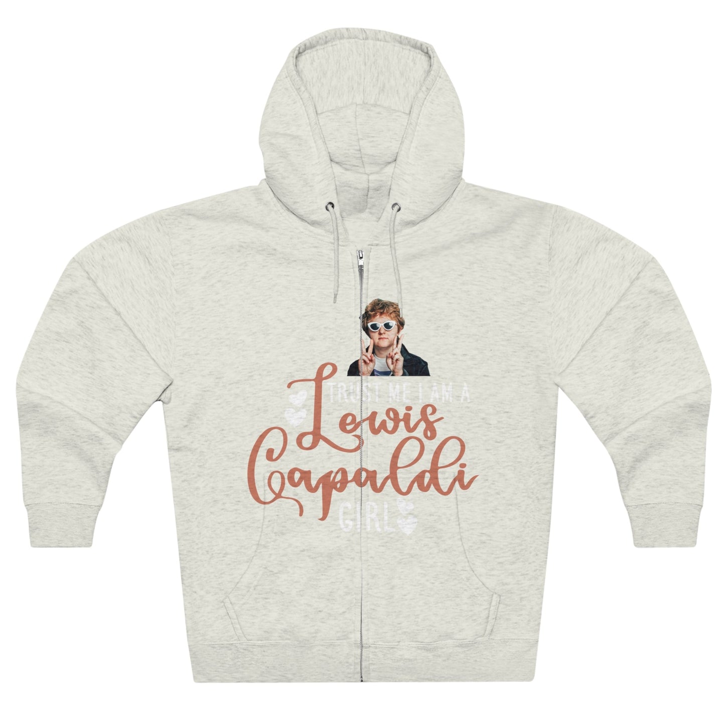 Lewis Capaldi Unisex Zip Hoodie - Trust me I am a Lewis Capaldi Girl