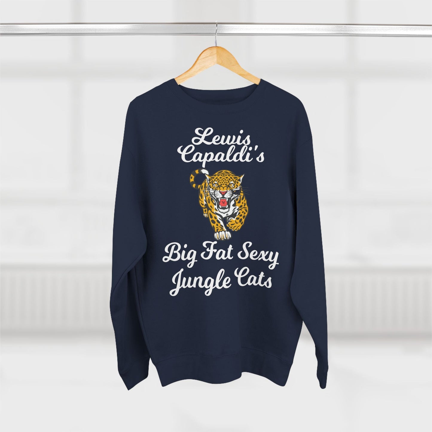 Lewis Capaldi Unisex Crewneck Sweatshirt - Big Fat Sexy Jungle Cats