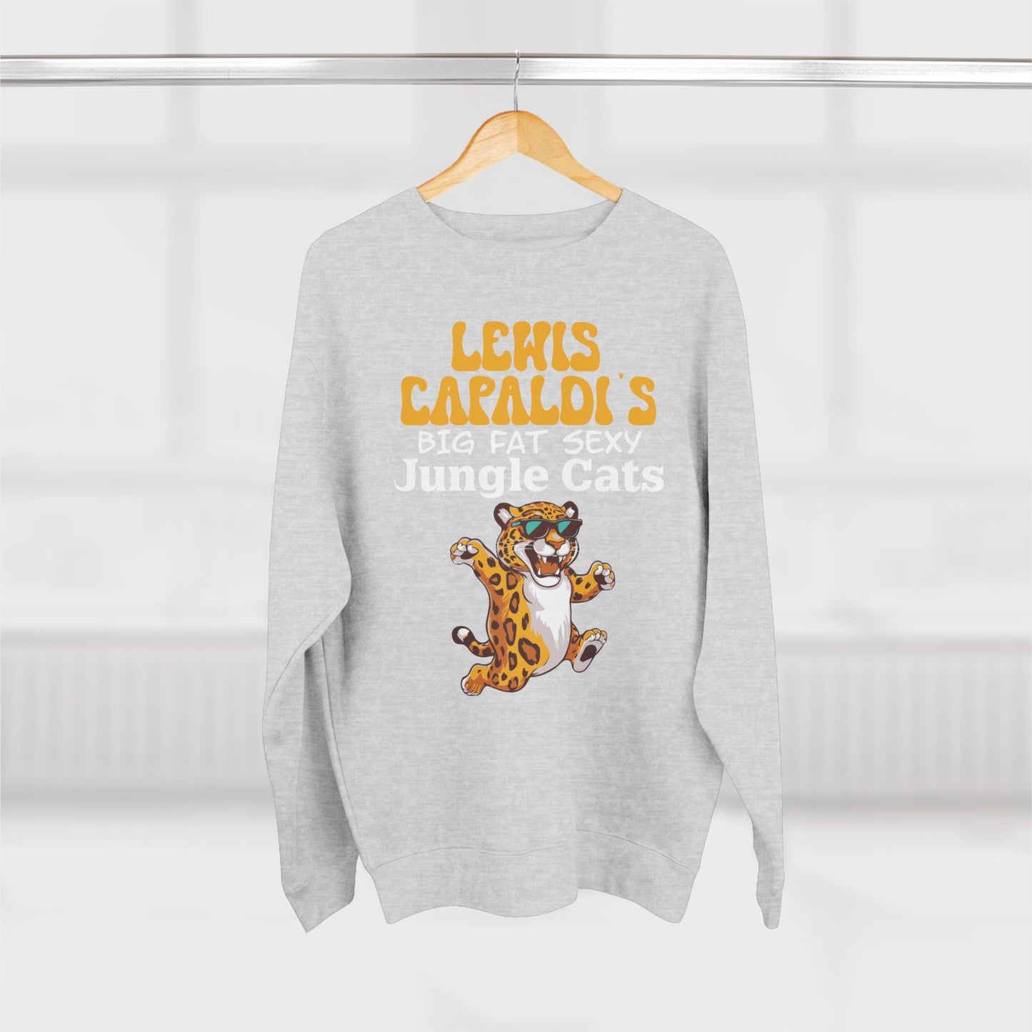 Lewis Capaldi Unisex Crewneck Sweatshirt - Big Fat Sexy Jungle Cats