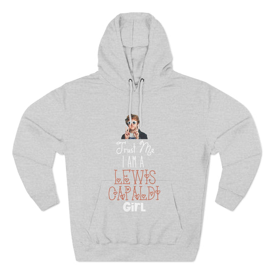 Lewis Capaldi Three-Panel Fleece Hoodie - Trust me I am a Lewis Capaldi girl