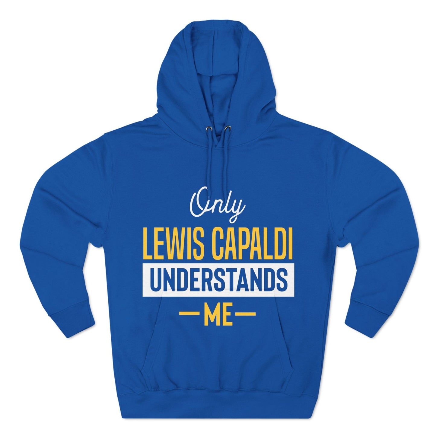 Lewis Capaldi Three-Panel Fleece Hoodie - Only Lewis Capaldi understands me