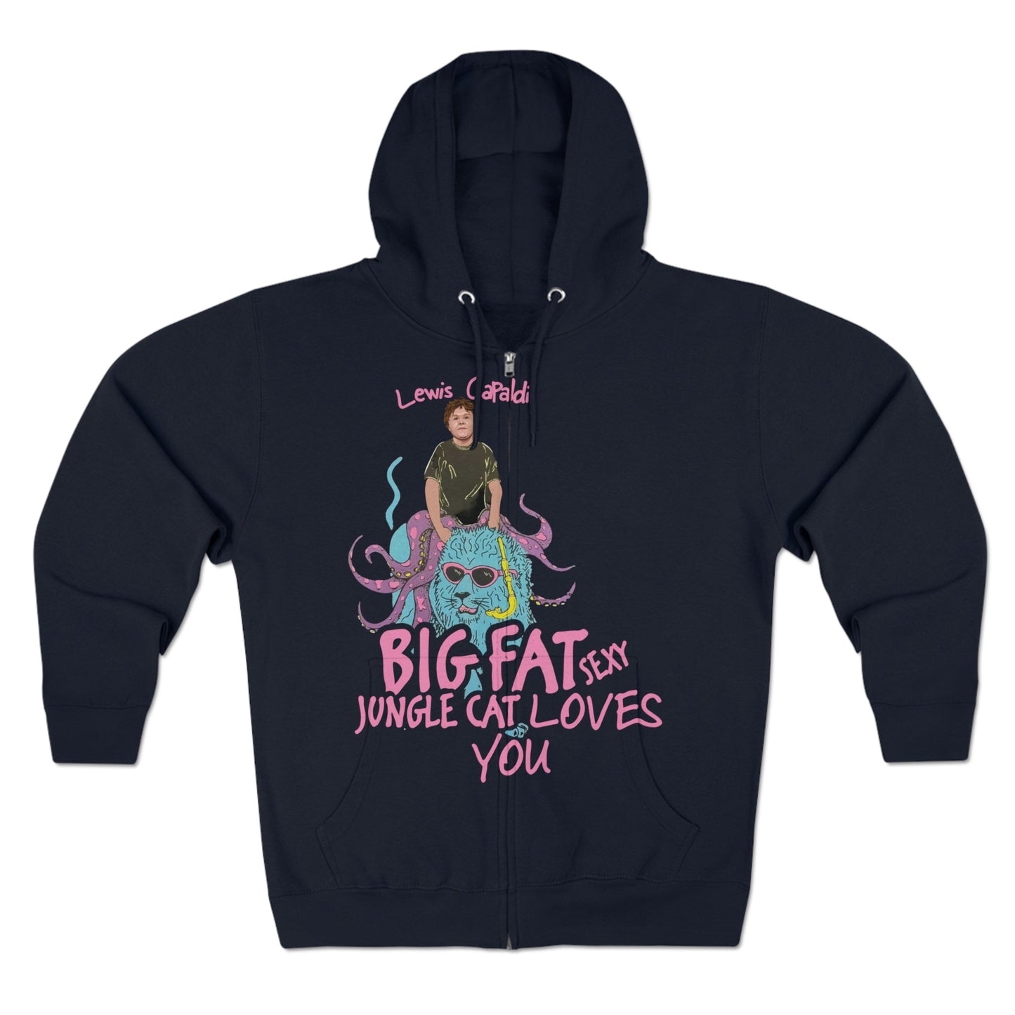 Lewis Capaldi Unisex Zip Hoodie - Big Fat Sexy Jungle Cats