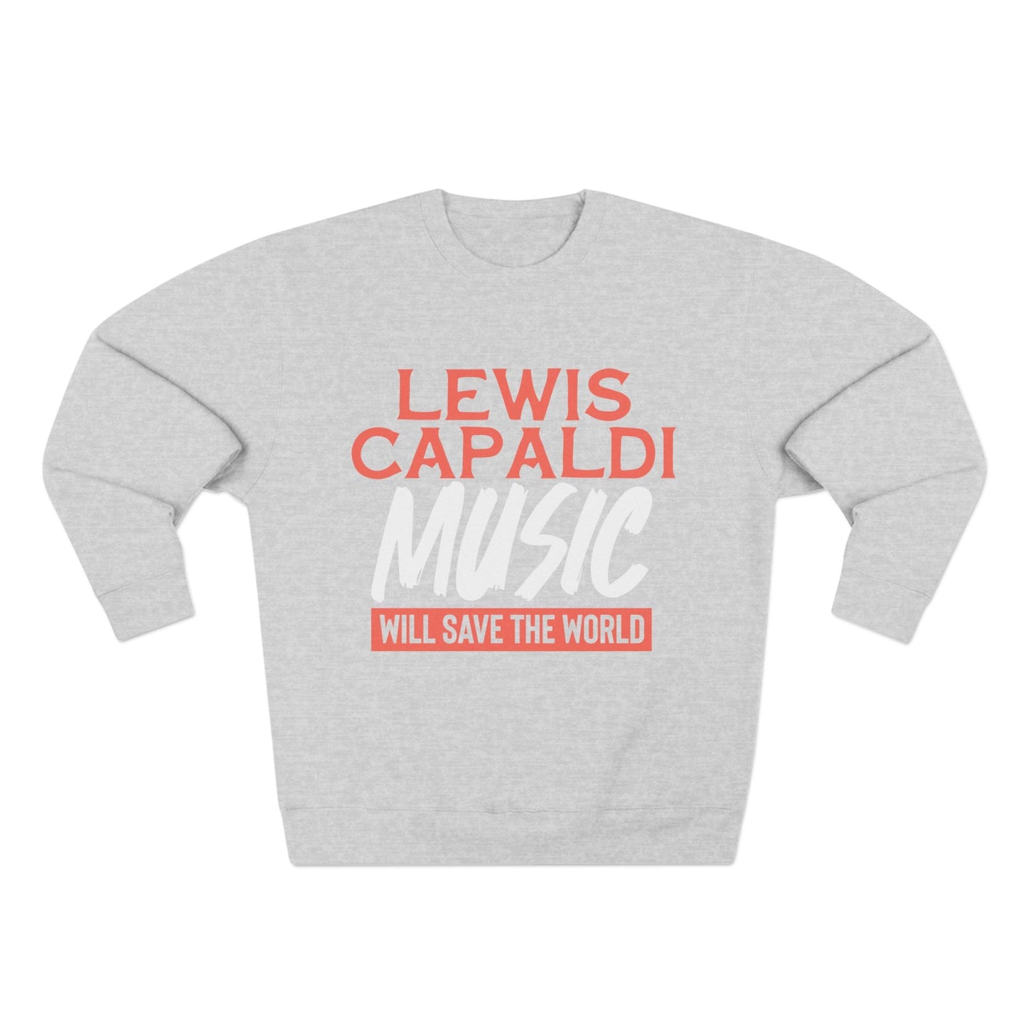 Lewis Capaldi Unisex Crewneck Sweatshirt - Lewis Capaldi music will save the world