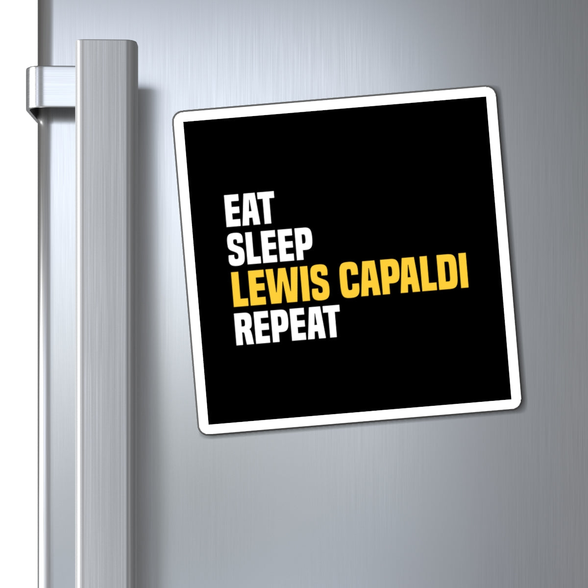 Lewis Capaldi Magnets - Eat sleep Lewis Capaldi repeat