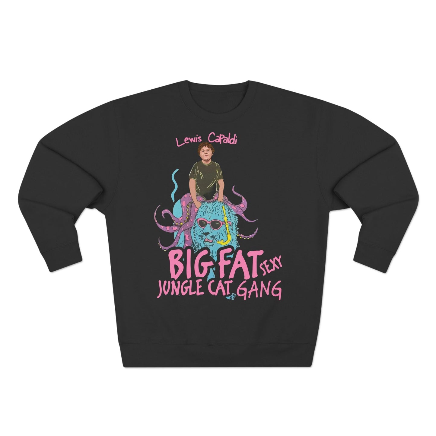 Lewis Capaldi Unisex Crewneck Sweatshirt - Big Fat Sexy Jungle Cats