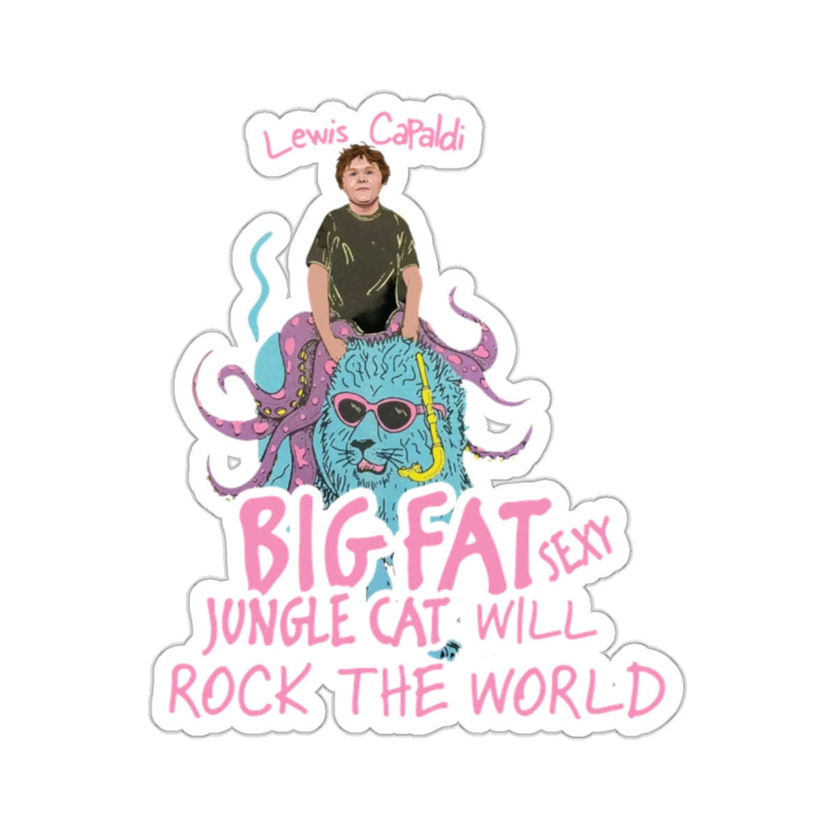 Lewis Capaldi Kiss-Cut Stickers - Big Fat Sexy Jungle Cats