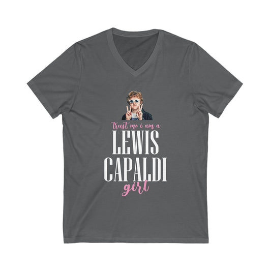 Lewis Capaldi Unisex Jersey Short Sleeve V-Neck Tee - Trust me I am a Lewis Capaldi Girl