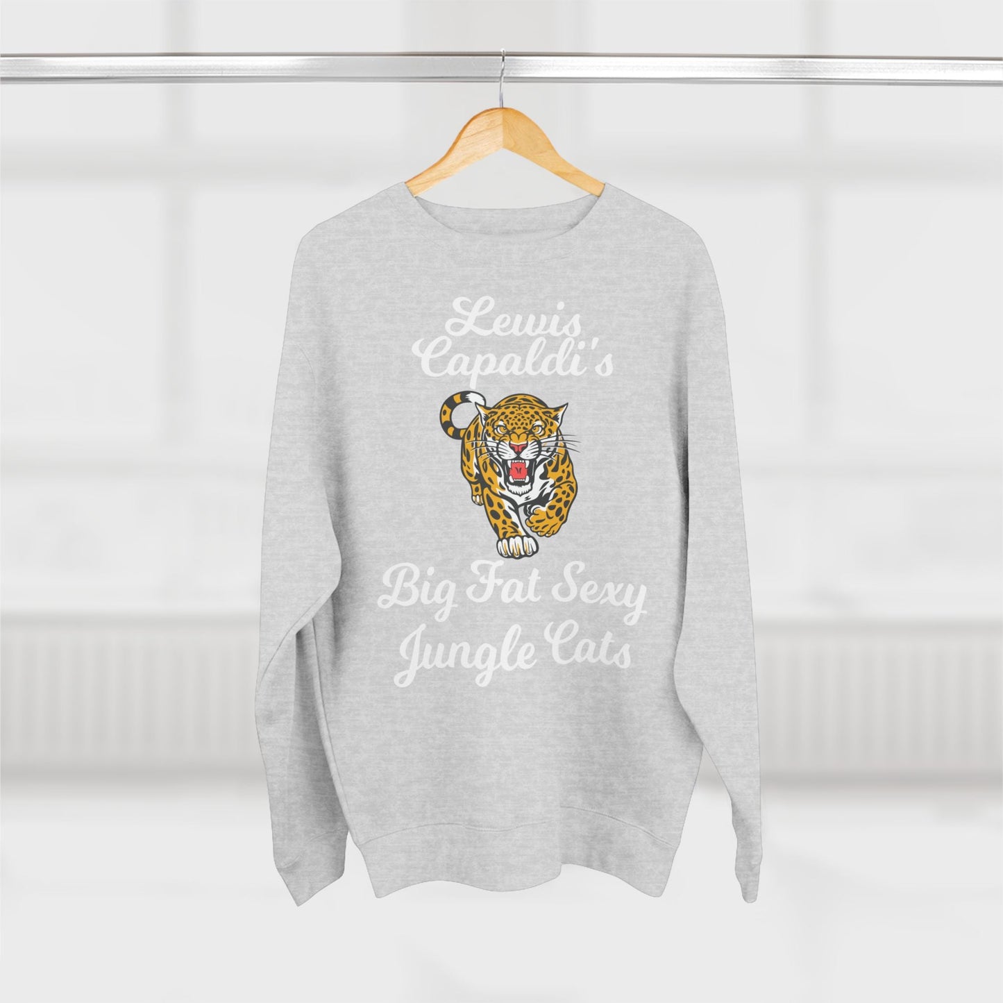 Lewis Capaldi Unisex Crewneck Sweatshirt - Big Fat Sexy Jungle Cats