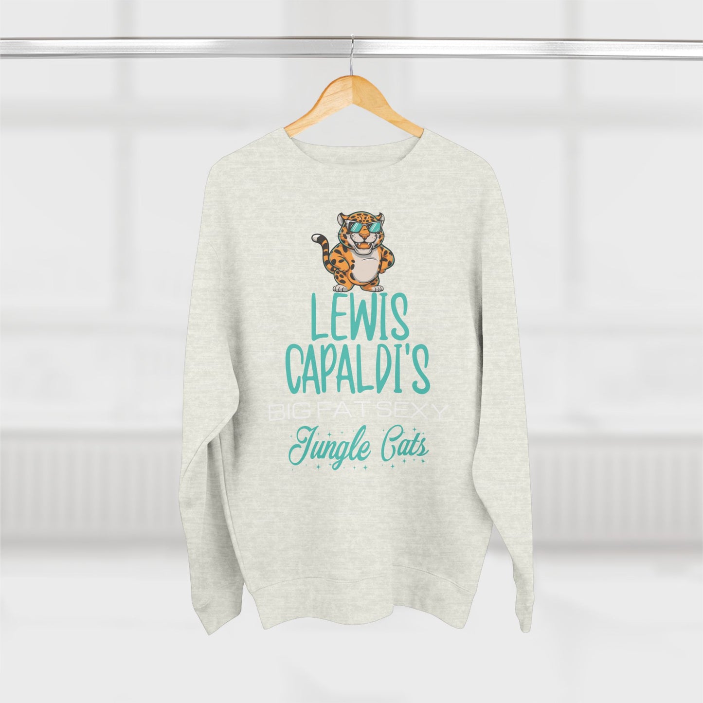 Lewis Capaldi Unisex Crewneck Sweatshirt - Big Fat Sexy Jungle Cats