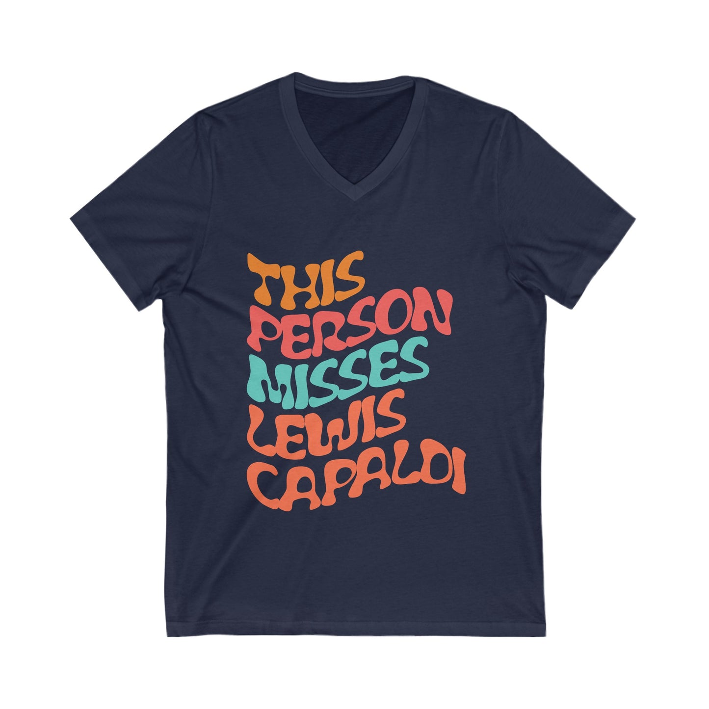 Lewis Capaldi Unisex Jersey Short Sleeve V-Neck Tee - This Person Misses Lewis Capaldi