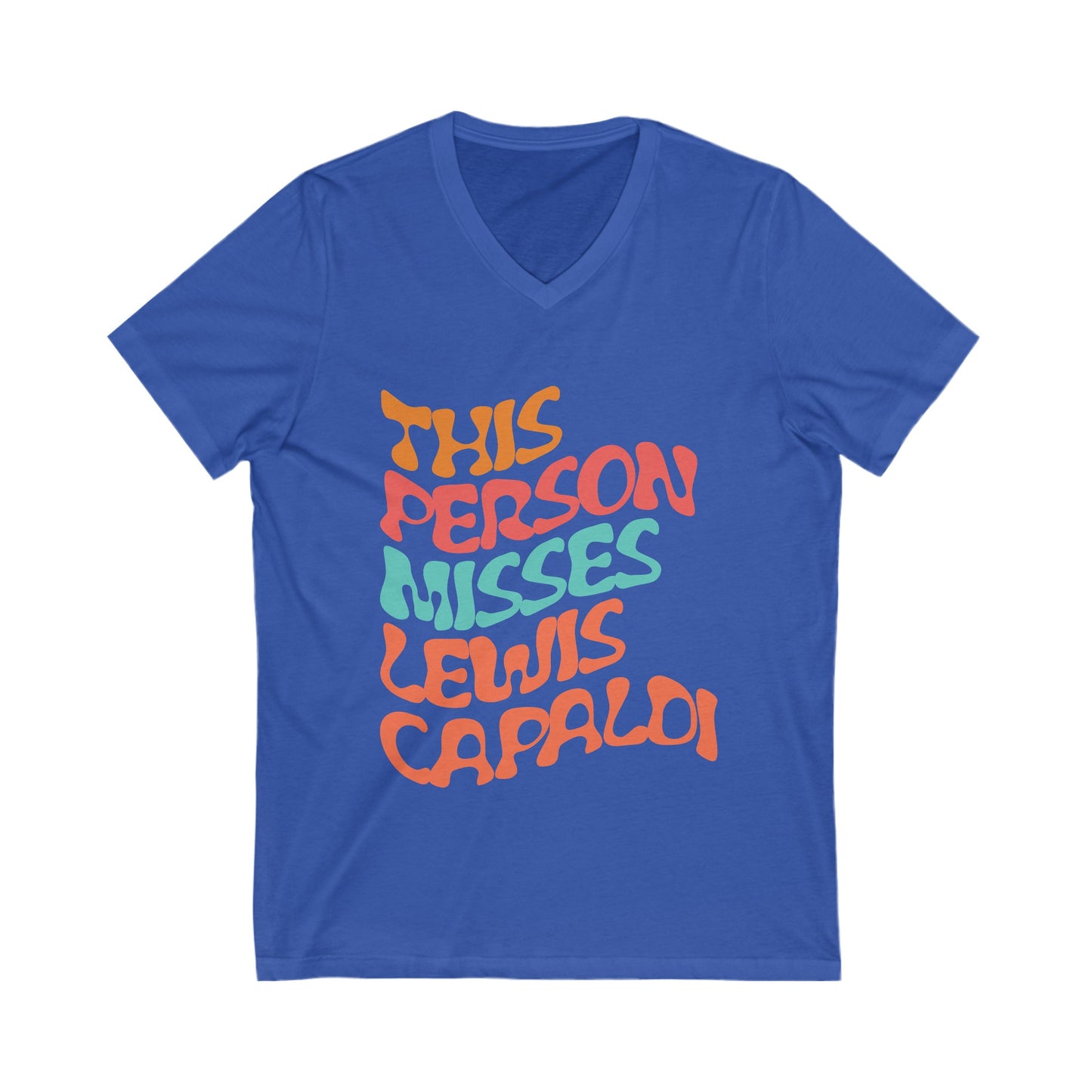 Lewis Capaldi Unisex Jersey Short Sleeve V-Neck Tee - This Person Misses Lewis Capaldi