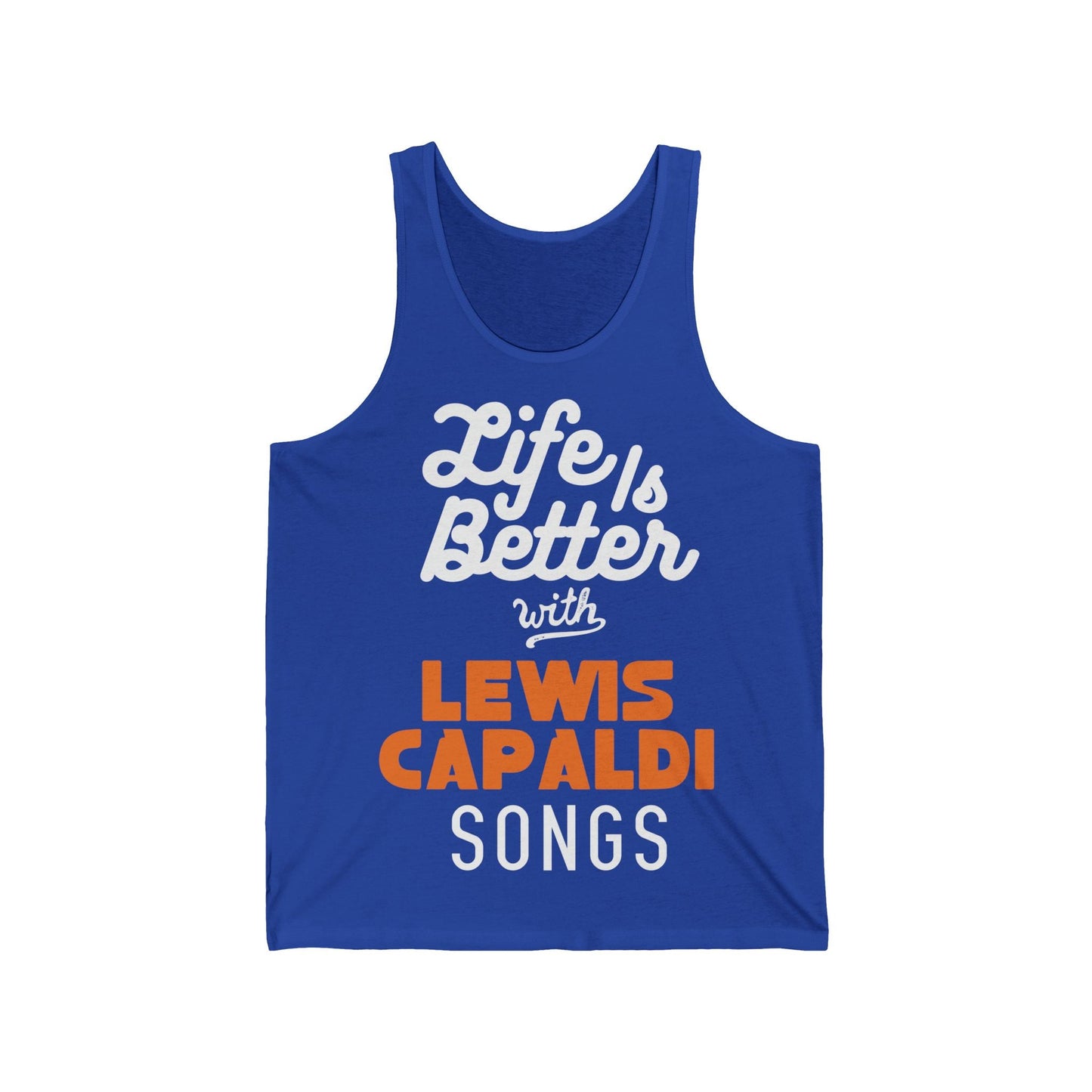 Lewis Capaldi Unisex Jersey Tank Top - Life is better with Lewis Capaldi songs