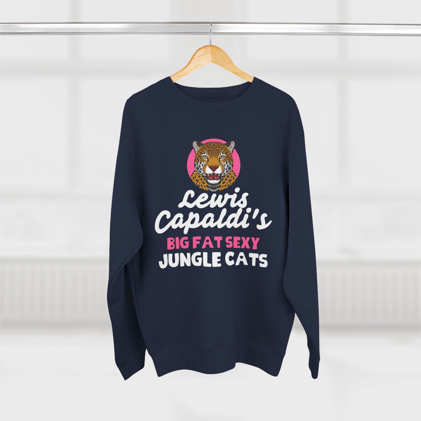 Lewis Capaldi Unisex Crewneck Sweatshirt - Big Fat Sexy Jungle Cats