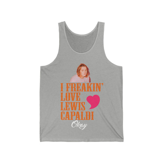 Lewis Capaldi Unisex Jersey Tank Top - I freaking love Lewis Capaldi okay