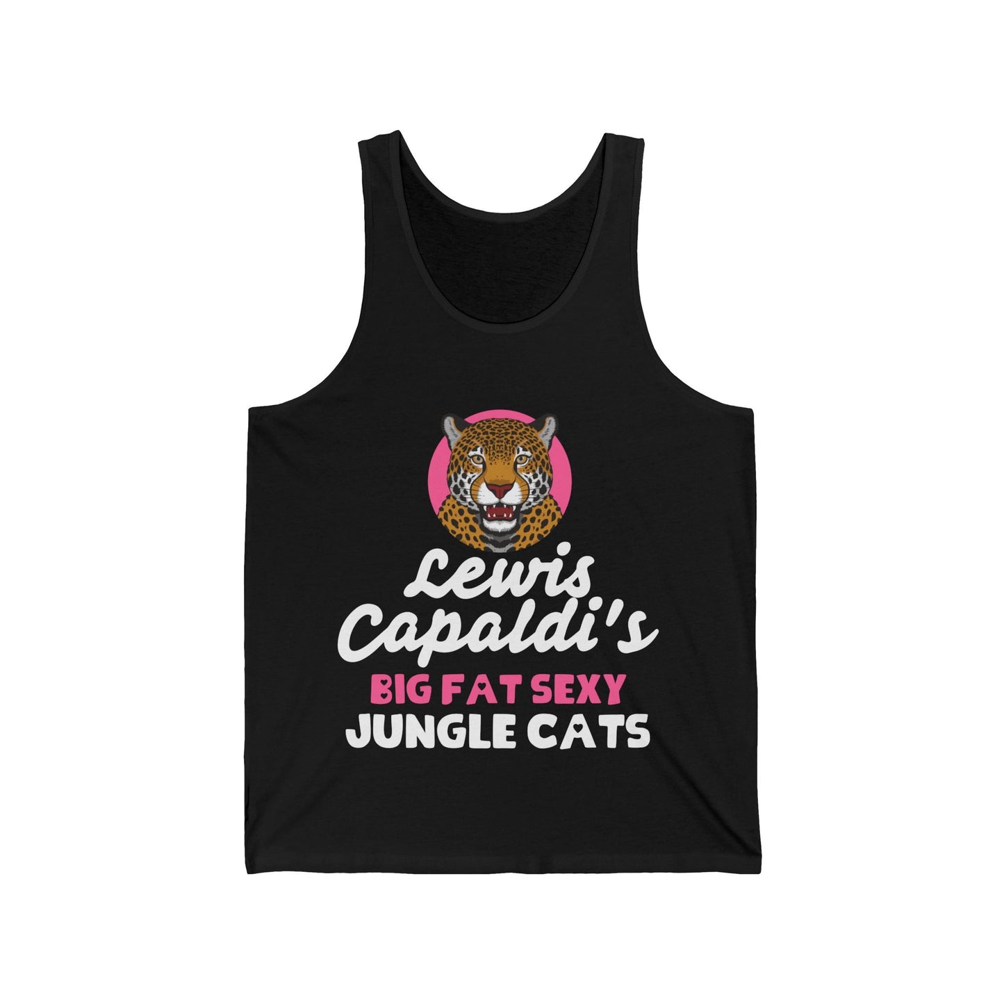 Lewis Capaldi Unisex Jersey Tank Top - Big Fat Sexy Jungle Cats - S / Black - Tank Top