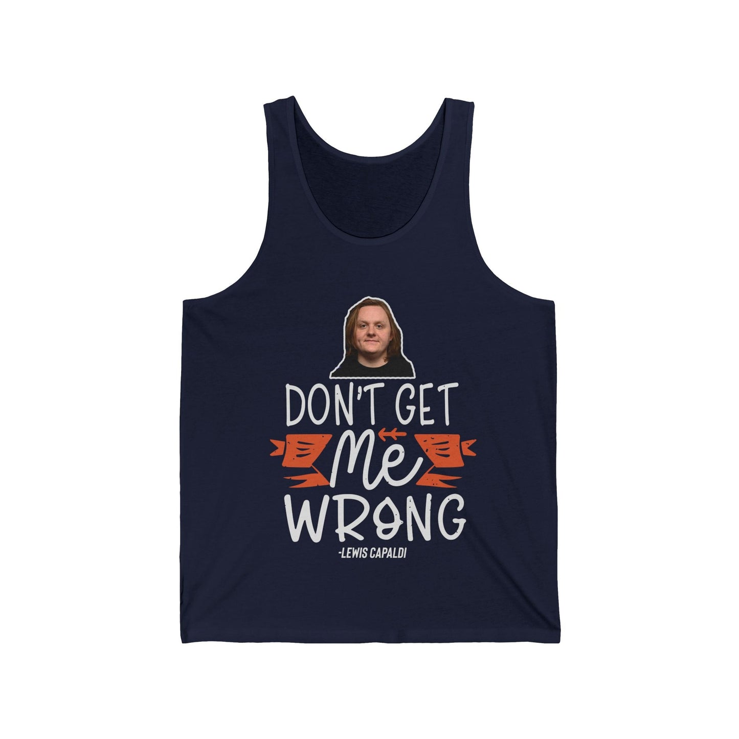 Lewis Capaldi Unisex Jersey Tank Top - Don't get me wrong