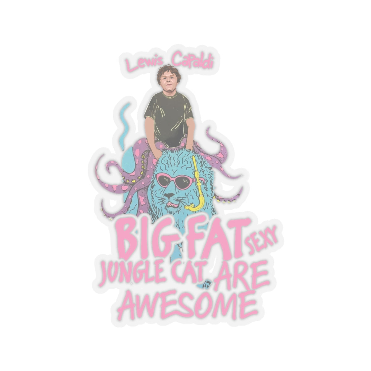 Lewis Capaldi Kiss-Cut Stickers - Big Fat Sexy Jungle Cats