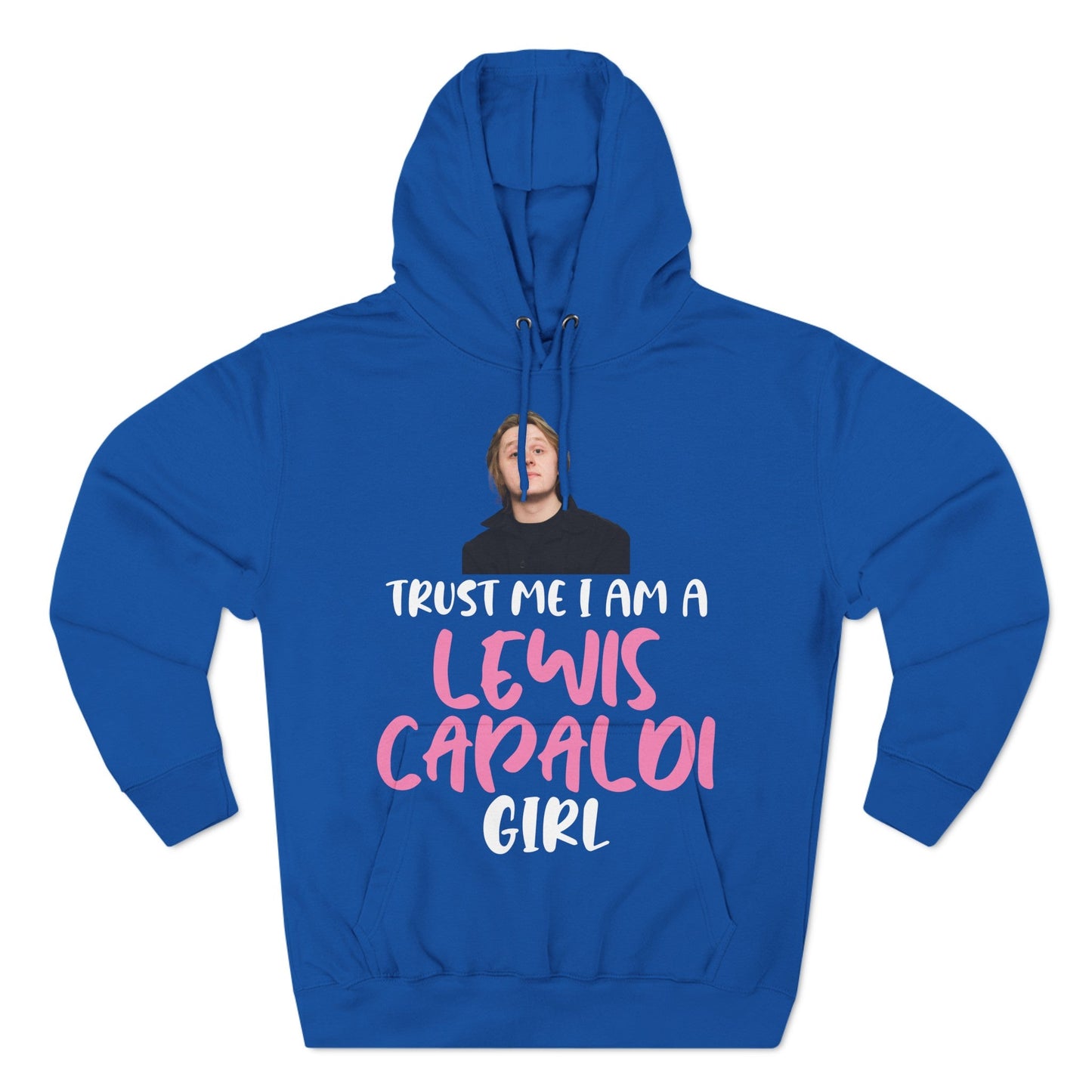 Lewis Capaldi Three-Panel Fleece Hoodie - Trust me I am a Lewis Capaldi girl