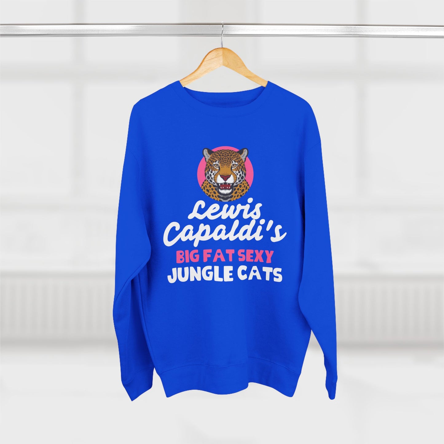 Lewis Capaldi Unisex Crewneck Sweatshirt - Big Fat Sexy Jungle Cats