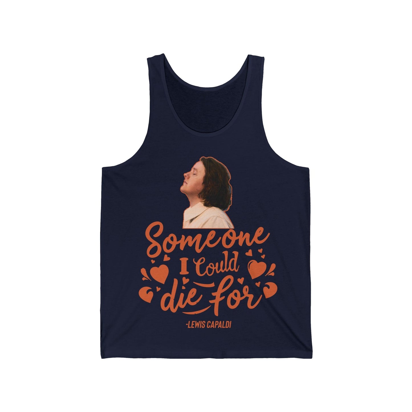 Lewis Capaldi Unisex Jersey Tank Top - Someone I could die for