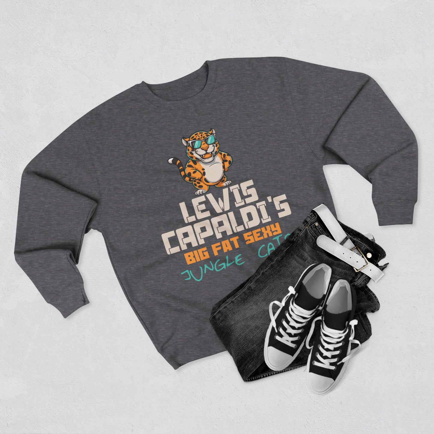 Lewis Capaldi Unisex Crewneck Sweatshirt - Big Fat Sexy Jungle Cats