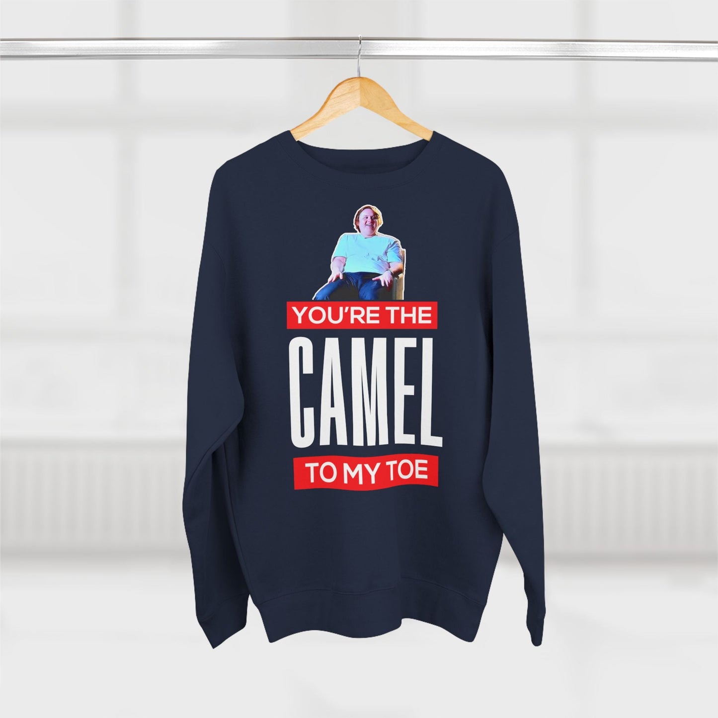 Lewis Capaldi Unisex Crewneck Sweatshirt - You are the camel to my toe