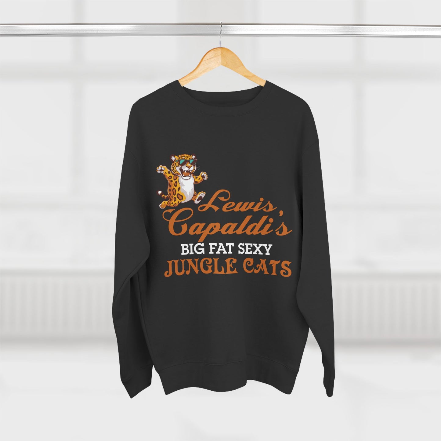 Lewis Capaldi Unisex Crewneck Sweatshirt - Big Fat Sexy Jungle Cats