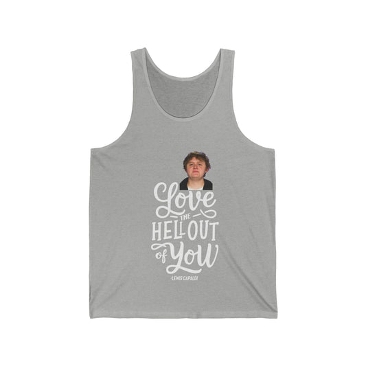 Lewis Capaldi Unisex Jersey Tank Top - Love the hell out of you