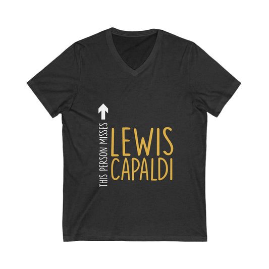 Lewis Capaldi Unisex Jersey Short Sleeve V-Neck Tee - This Person Misses Lewis Capaldi