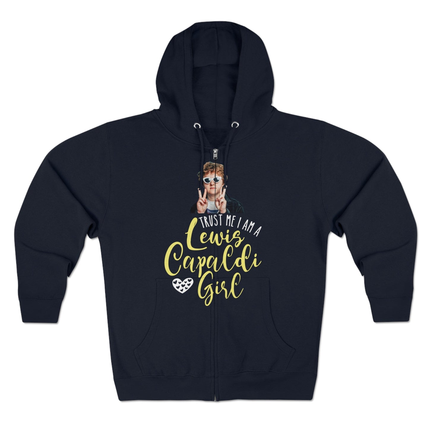 Lewis Capaldi Unisex Zip Hoodie - Trust me I am a Lewis Capaldi Girl