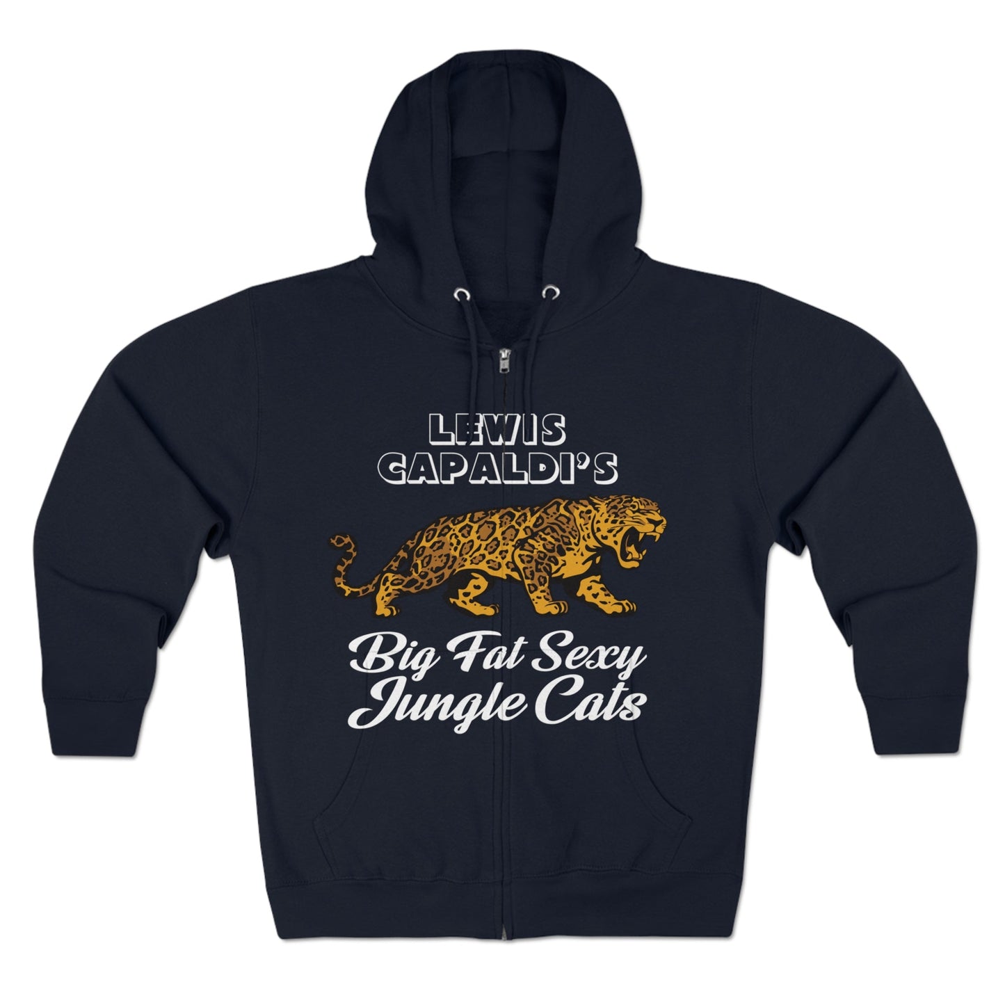 Lewis Capaldi Unisex Zip Hoodie - Big Fat Sexy Jungle Cats