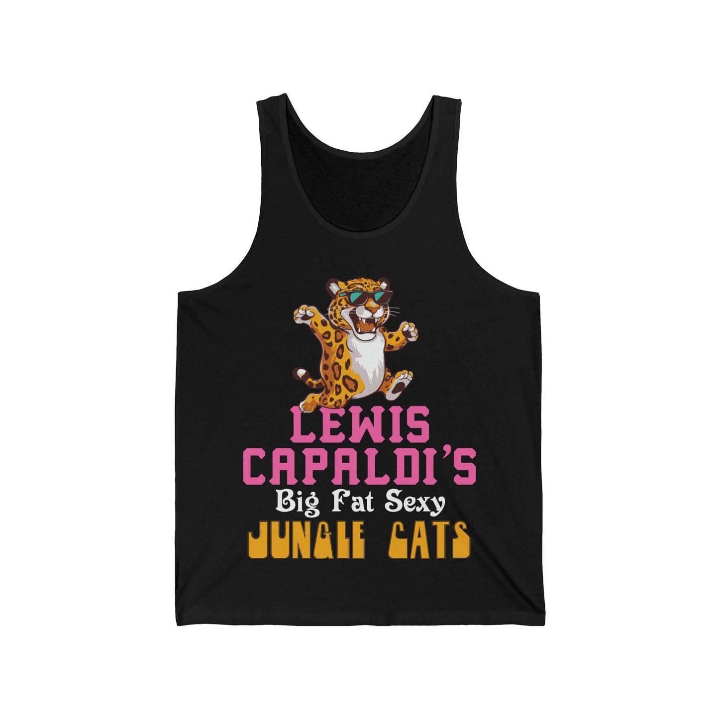 Lewis Capaldi Unisex Jersey Tank Top - Big Fat Sexy Jungle Cats - S / Black - Tank Top