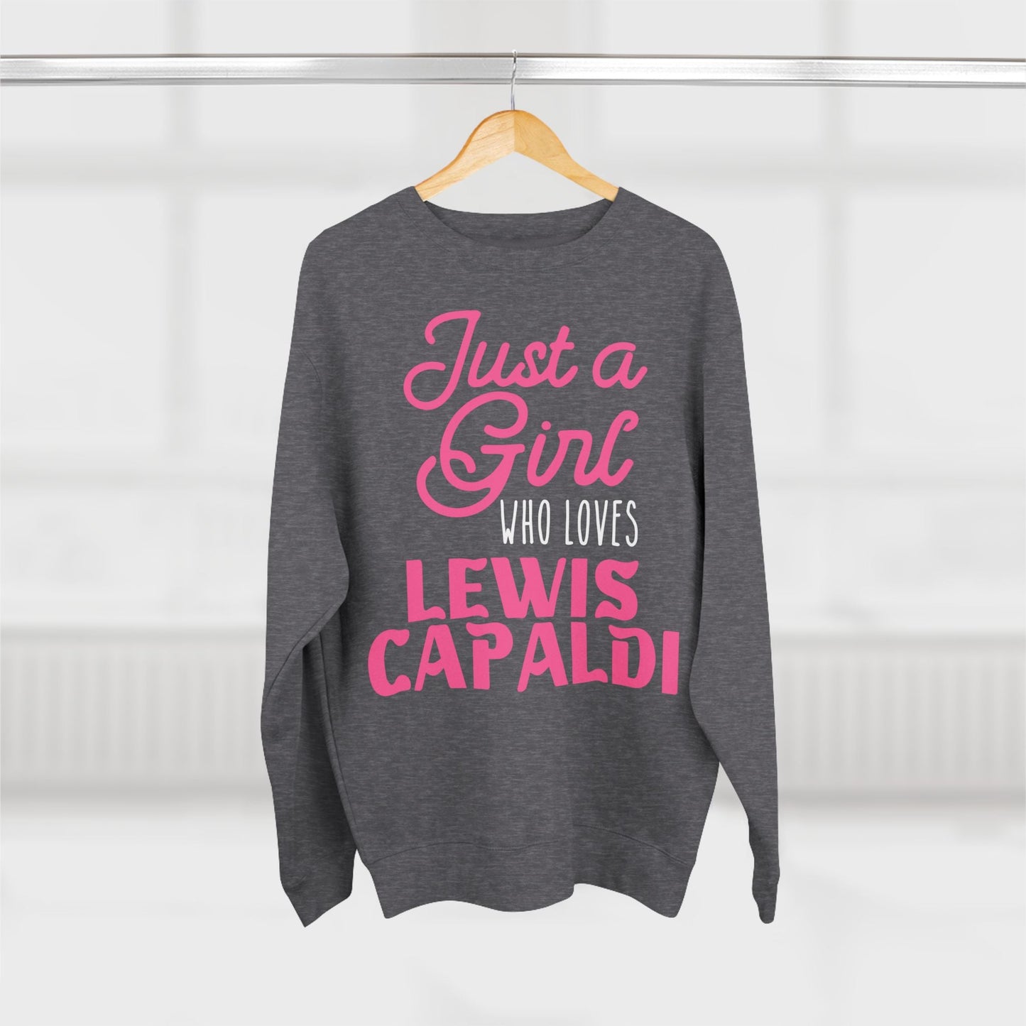 Lewis Capaldi Unisex Crewneck Sweatshirt - Just a girl who loves Lewis Capaldi