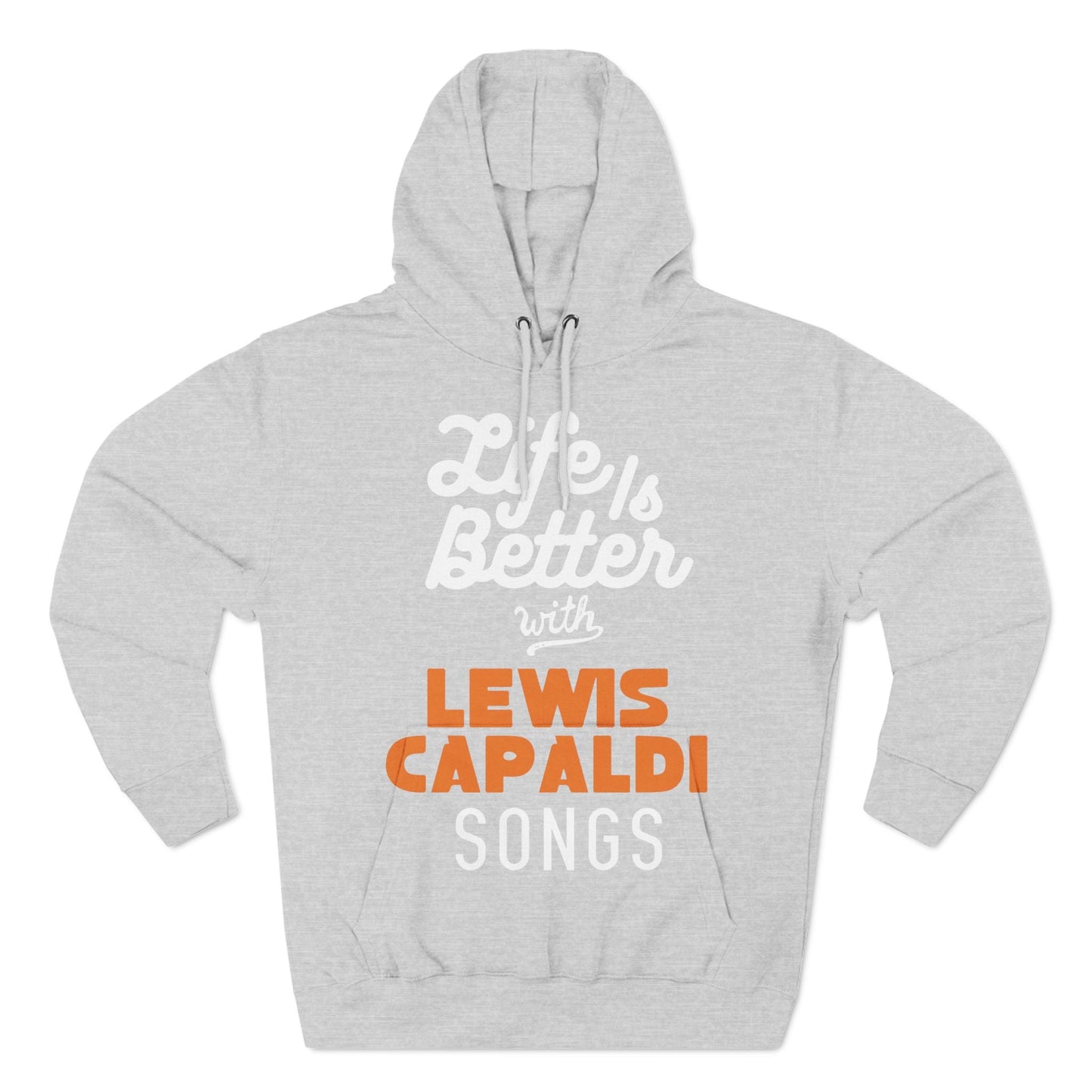 Lewis Capaldi Three-Panel Fleece Hoodie - Life is better with Lewis Capaldi songs