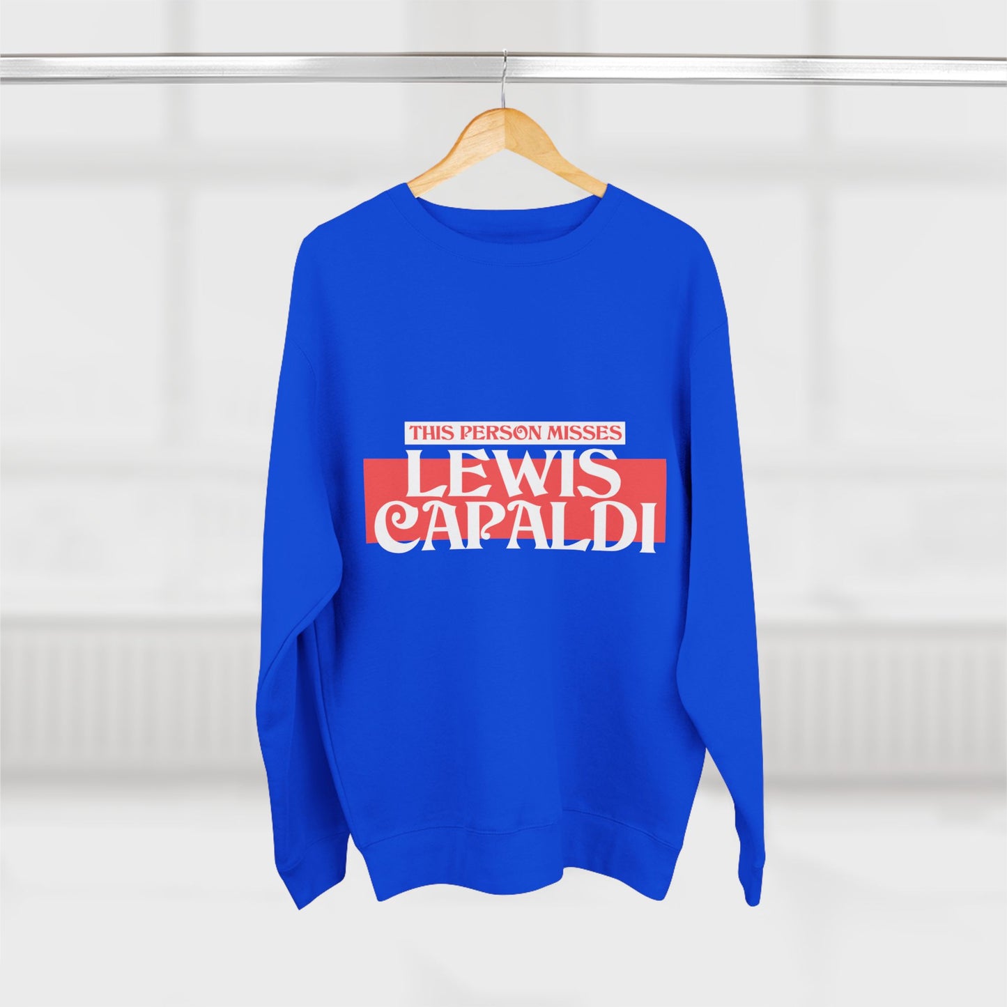 Lewis Capaldi Unisex Crewneck Sweatshirt - This Person Misses Lewis Capaldi