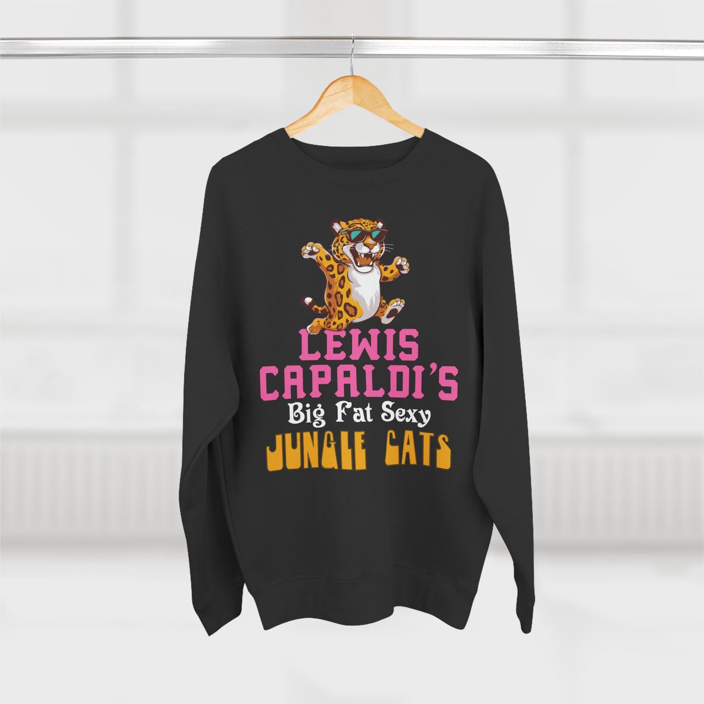 Lewis Capaldi Unisex Crewneck Sweatshirt - Big Fat Sexy Jungle Cats