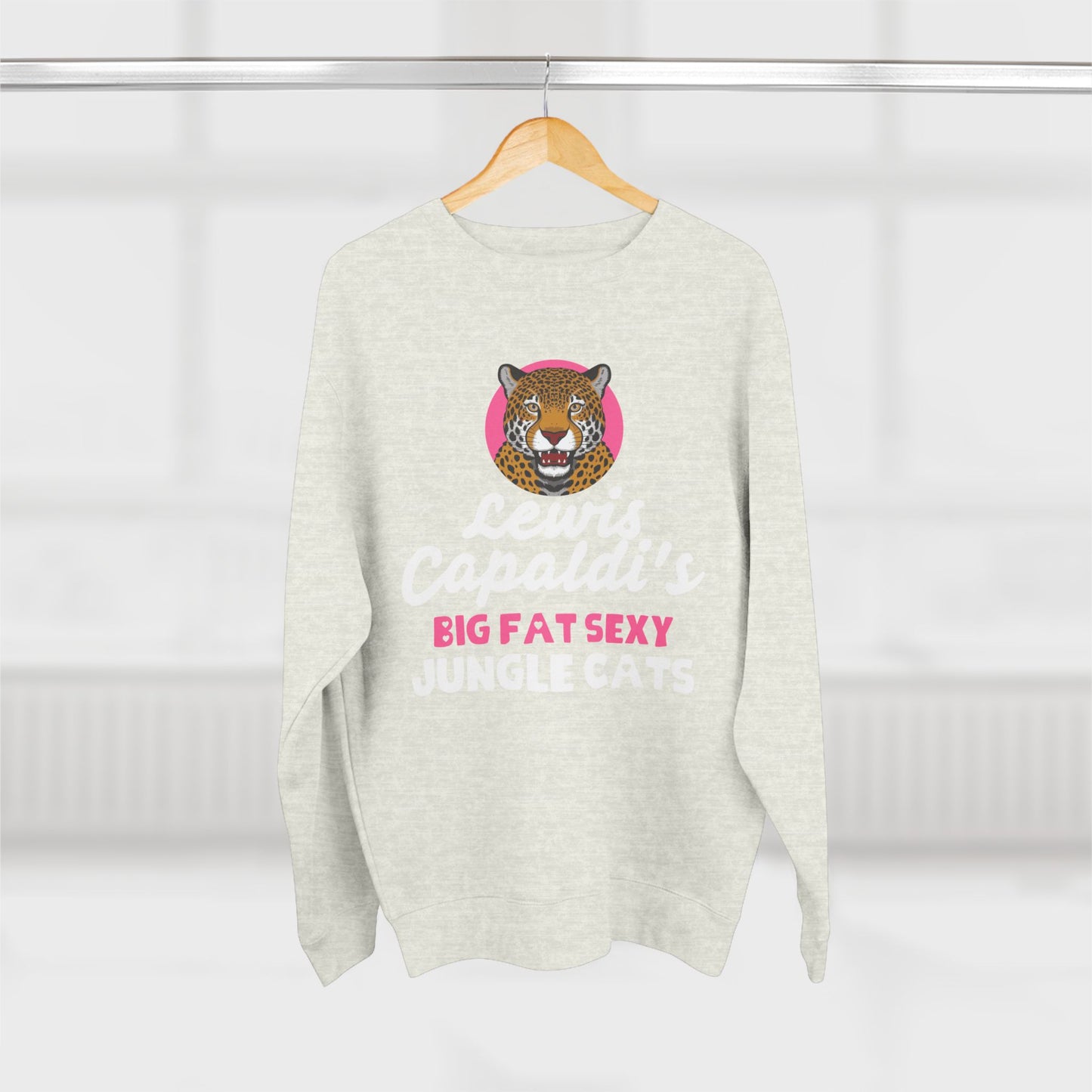 Lewis Capaldi Unisex Crewneck Sweatshirt - Big Fat Sexy Jungle Cats