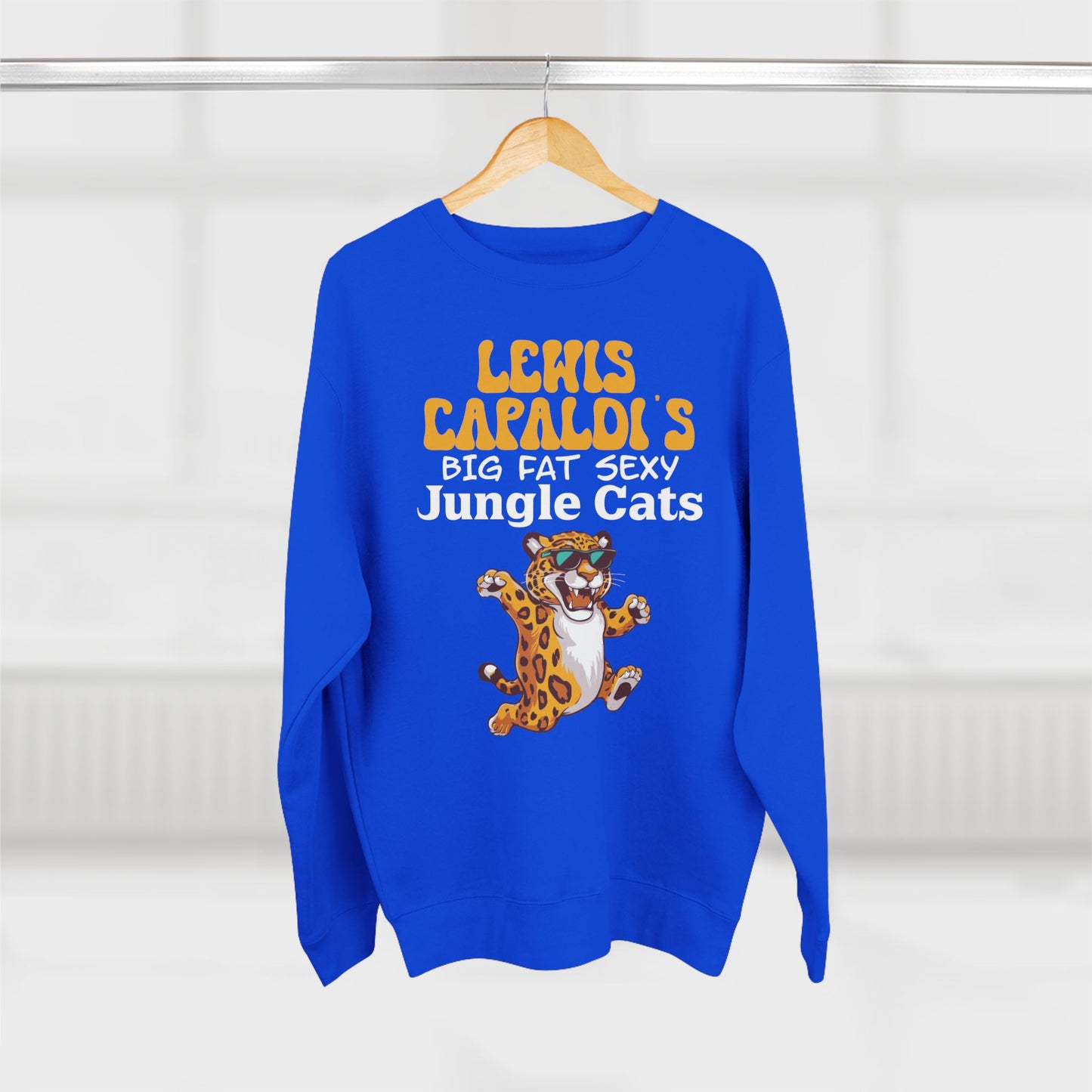 Lewis Capaldi Unisex Crewneck Sweatshirt - Big Fat Sexy Jungle Cats