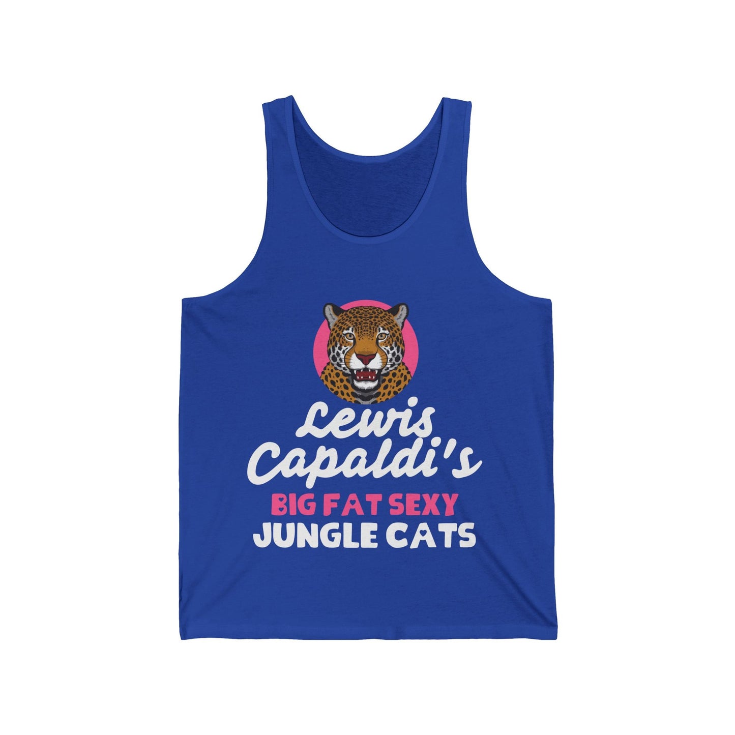 Lewis Capaldi Unisex Jersey Tank Top - Big Fat Sexy Jungle Cats - S / True Royal - Tank Top