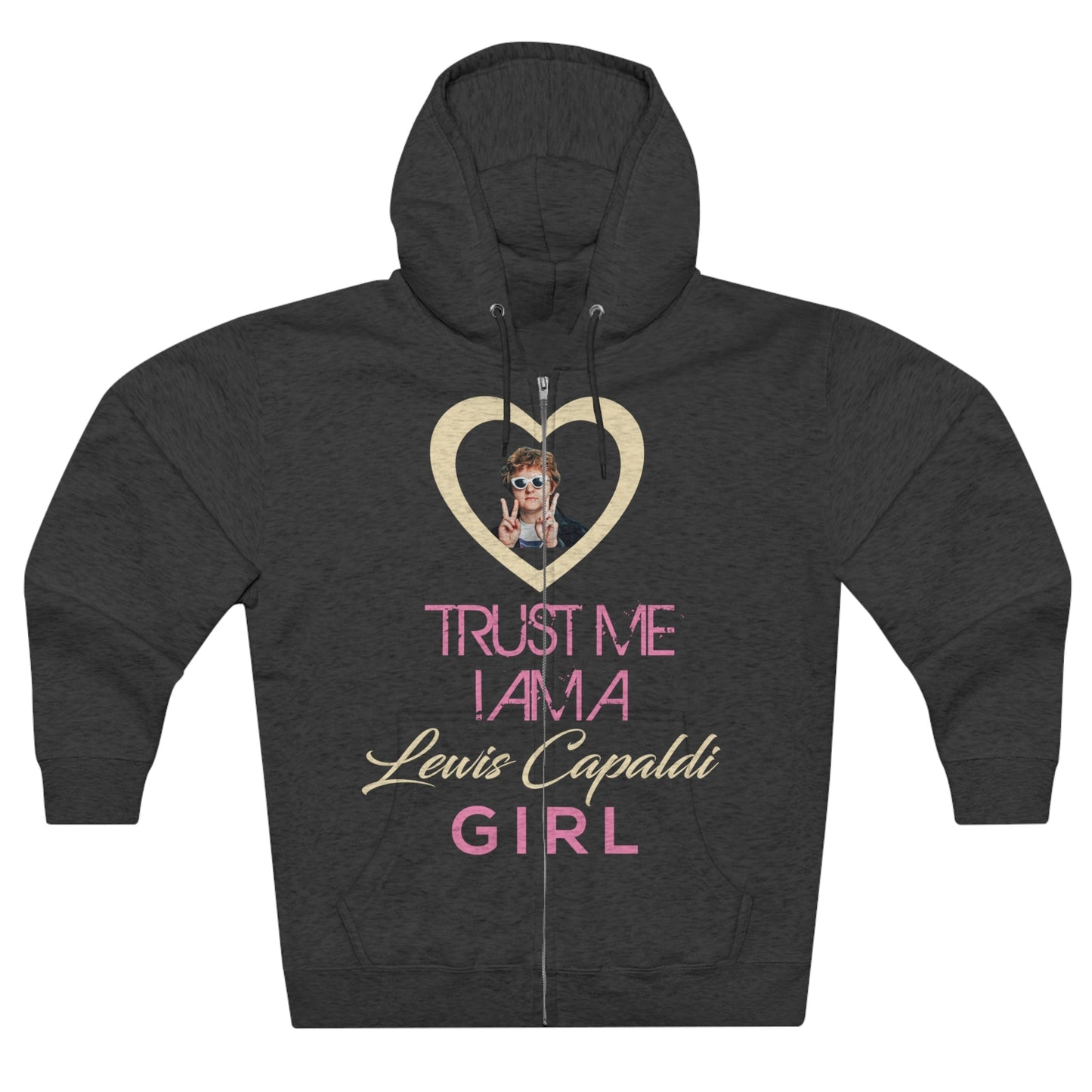 Lewis Capaldi Unisex Zip Hoodie - Trust me I am a Lewis Capaldi Girl