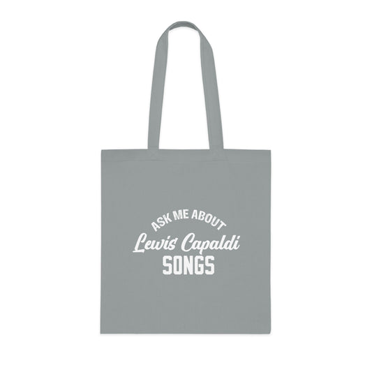 Lewis Capaldi Tote bag - Ask me about Lewis Capaldi songs