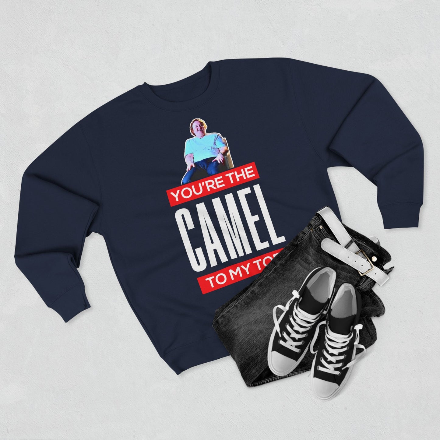 Lewis Capaldi Unisex Crewneck Sweatshirt - You are the camel to my toe