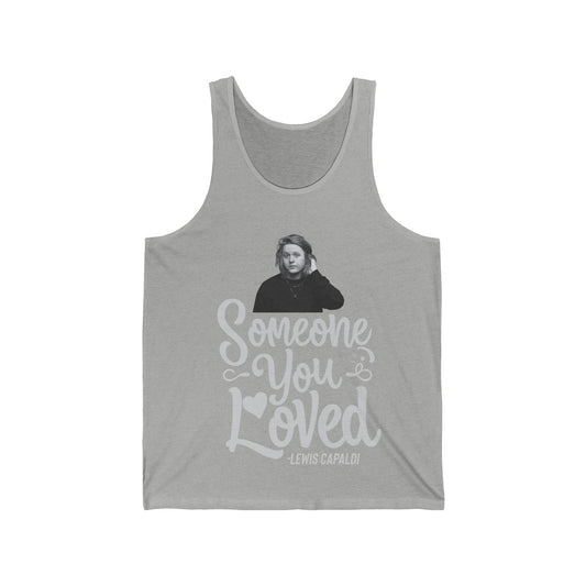 Lewis Capaldi Unisex Jersey Tank Top - Someone you loved