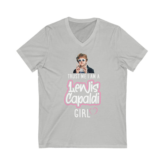 Lewis Capaldi Unisex Jersey Short Sleeve V-Neck Tee - Trust me I am a Lewis Capaldi Girl