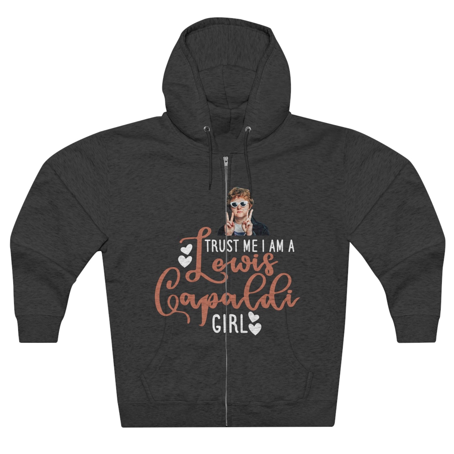 Lewis Capaldi Unisex Zip Hoodie - Trust me I am a Lewis Capaldi Girl