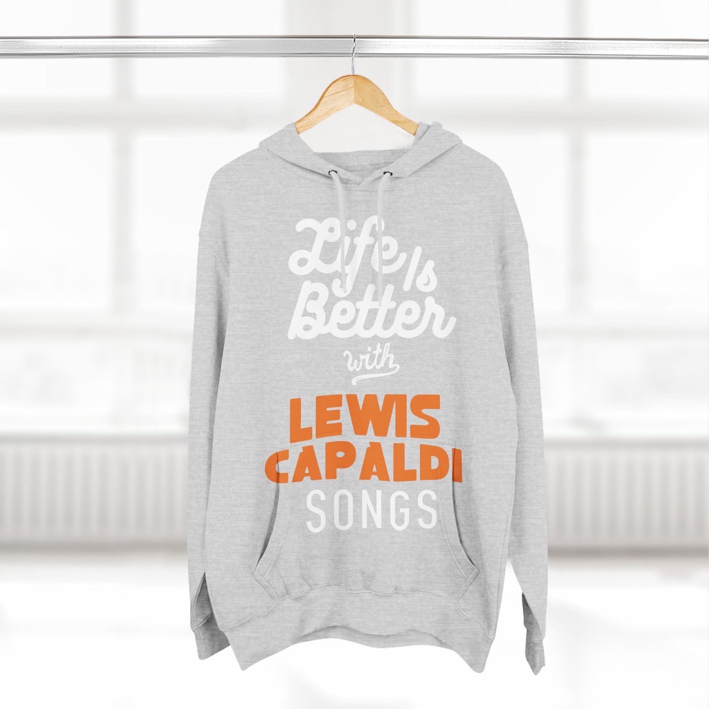 Lewis Capaldi Three-Panel Fleece Hoodie - Life is better with Lewis Capaldi songs