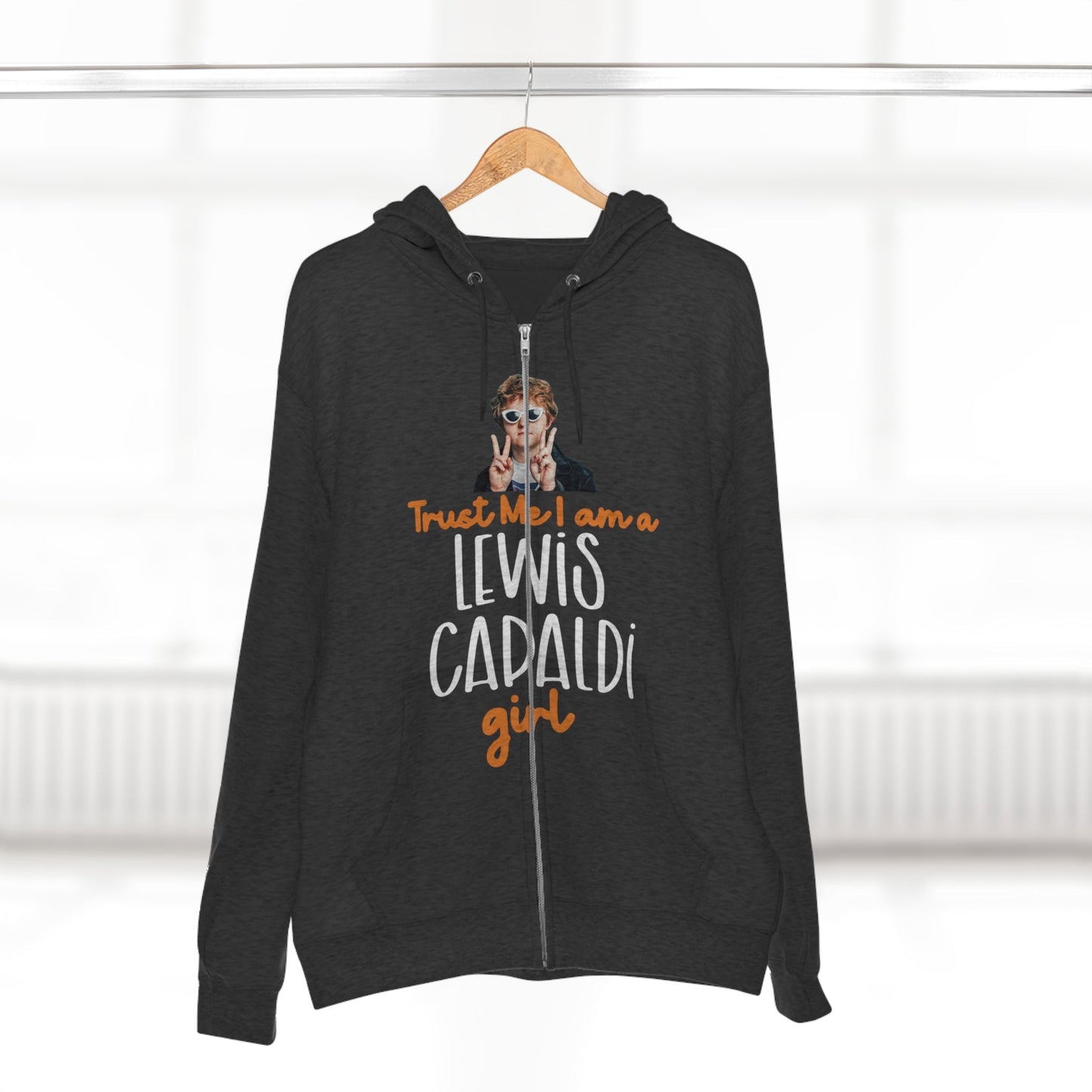 Lewis Capaldi Unisex Zip Hoodie - Trust me I am a Lewis Capaldi Girl