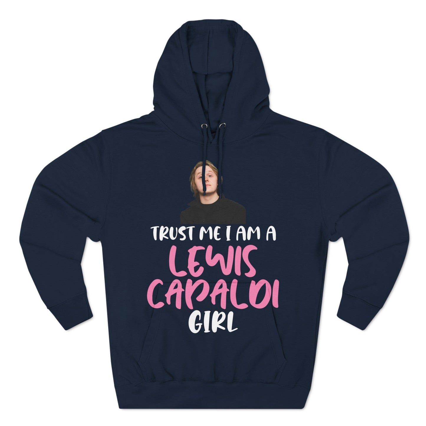 Lewis Capaldi Three-Panel Fleece Hoodie - Trust me I am a Lewis Capaldi girl